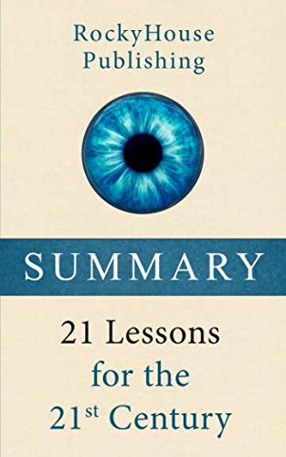 Summary: 21 Lessons for the 21st Century