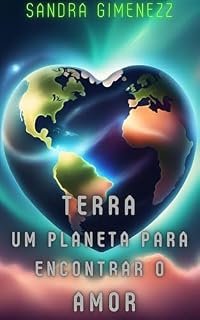 Livro Terra um planeta para encontrar o Amor