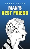 Man's Best Friend by Ahmed Ali Salah