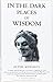 In the Dark Places of Wisdom by 