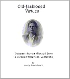 Old-fashioned Virtues : of Our Swedish 
