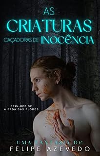 Livro As Criaturas Caçadoras de Inocência