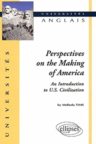 Download Perspectives on the Making of America : An Introduction to U.S. Civilization PDF