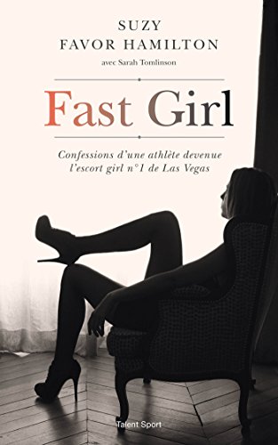 Amazon Com Fast Girl Confessions D Une Athlete Devenue L