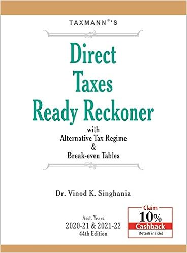 Taxmann's Direct Taxes Ready Reckoner with Alternative Tax Regime & Break-even Tables (44th Edition A.Y. 2020-21 & 2021-22)