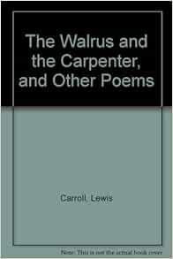 The Walrus And The Carpenter And Other Poems: Lewis Carroll, Gerald
