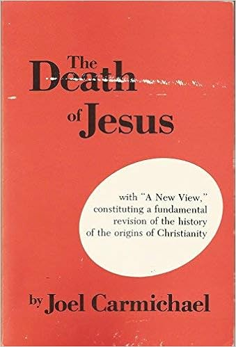 Death of Jesus: Joel Carmichael: 9780818008269: Amazon.com: Books