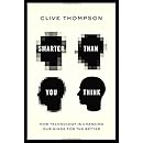 Smarter Than You Think: How Technology is Changing Our Minds for the Better