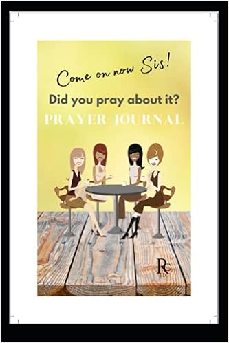 Come On Now Sis Did You Pray About It Jones Jermanie L Amazon Com Books