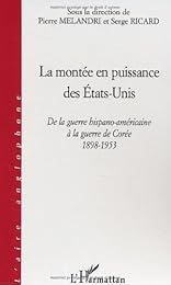La  montée en puissance des États-Unis