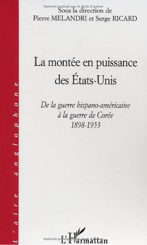 La  montée en puissance des États-Unis