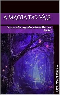 Livro A magia do vale (Reinos Encantados Livro 1)