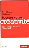 Boostez votre crÃ©ativitÃ© (French Edition) by 