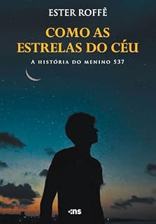Livro Como as estrelas do céu: A historia do menino 537