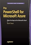 Pro PowerShell for Microsoft Azure Pro PowerShell for Microsoft Azure