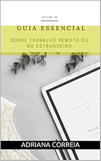 Livro Guia essencial sobre Trabalho Remoto ou no Estrangeiro