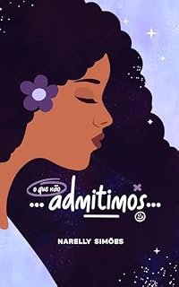 Livro O que não admitimos (Tudo o que guardamos Livro 1)