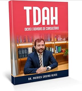 Livro TDAH: Dicas e Dúvidas de Consultório