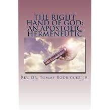 The Right Hand of God: An Apostolic Hermeneutic