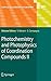 Photochemistry and Photophysics of Coordination Compounds II (Topics in Current Chemistry, 281)