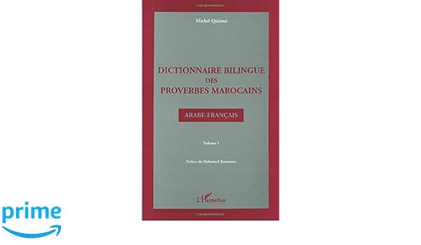 Dictionnaire Bilingue Des Proverbes Marocains Arabe Francais