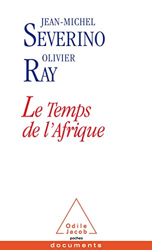 Le Temps de l'Afrique (French Edition)