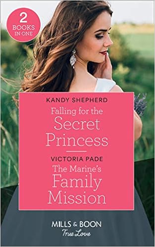 Falling For The Secret Princess Falling For The Secret Princess