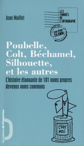 Poubelle, béchamel, silhouette, colt et les autres