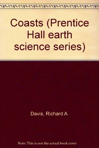 Coasts (Prentice Hall Earth Science Series)