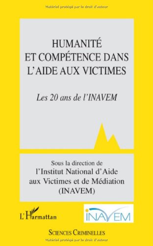 Humanité et compétence dans l'aide aux victimes