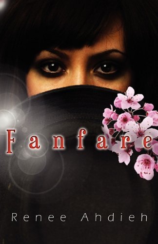 Fanfare by Renee Ahdieh (2011-05-13)