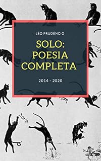 Livro solo: poesia completa: [2014 - 2020]