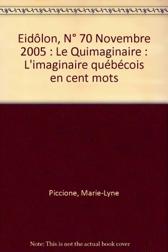 Le  quimaginaire ou L'imaginaire québécois en cents mots