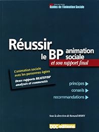 Réussir le BP animation sociale et son rapport final