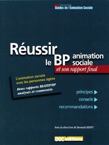 Réussir le BP animation sociale et son rapport final