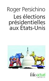 Les  élections présidentielles aux États-Unis