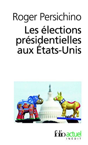 Les  élections présidentielles aux États-Unis