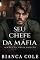 Livro Seu Chefe da Máfia: Um Romance de uma Cativa da Máfia (Irmãos Da Máfia Romano)