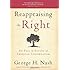 Reappraising the Right: The Past & Future of American Conservatism