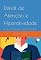 Livro Déficit De Atenção E Hiperatividade