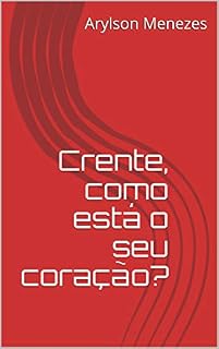 Livro Crente, como está o seu coração?
