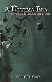 Livro A Última Era: Livro 2: O Príncipe dos Mortos