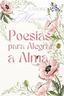 Livro Poesias Para Alegrar a Alma: *