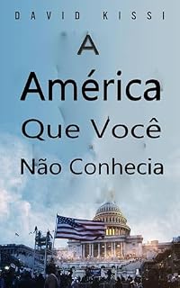 Livro A América Que Você Não Conhecia: Uma Memória