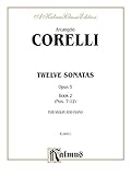 Twelve Sonatas, Op. 5, Vol 2 (Kalmus Edition) by Arcangelo Corelli