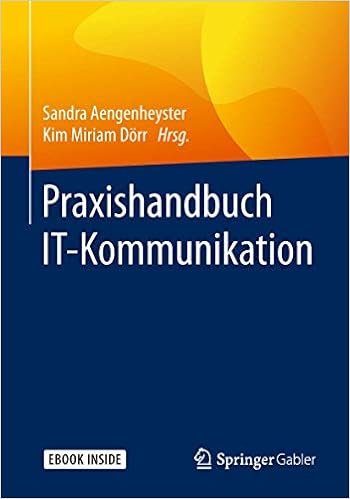 Praxishandbuch It Kommunikation Amazon De Aengenheyster Sandra Dorr Kim Miriam Bucher