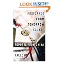 Postcards from Tomorrow Square: Reports from China