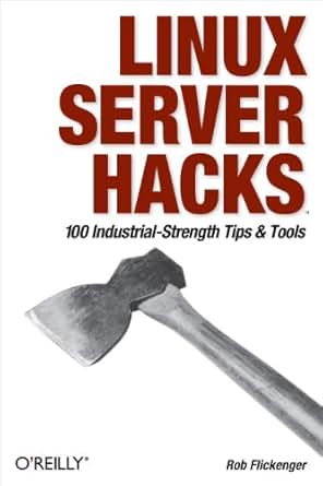 Amazon Com Linux Server Hacks 100 Industrial Strength