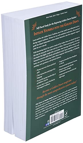 Self-Initiation Into the Golden Dawn Tradition: A Complete Curriculum of Study for Both the Solitary Magician and the Working Magical Group