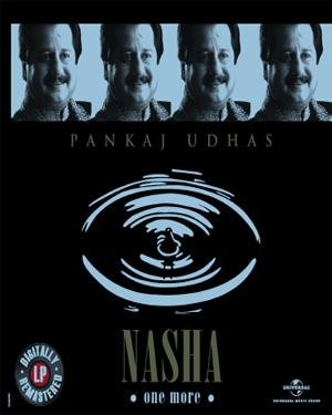 Pankaj Udhas - Pankaj Udhas - Nasha Once More - Zortam Music